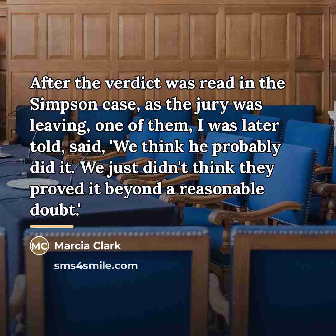“After the verdict was read in the Simpson case, as…” quote by Marcia Clark