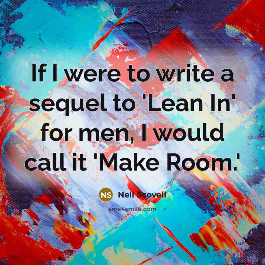 “If I were to write a sequel to 'Lean In'…” quote by Nell Scovell