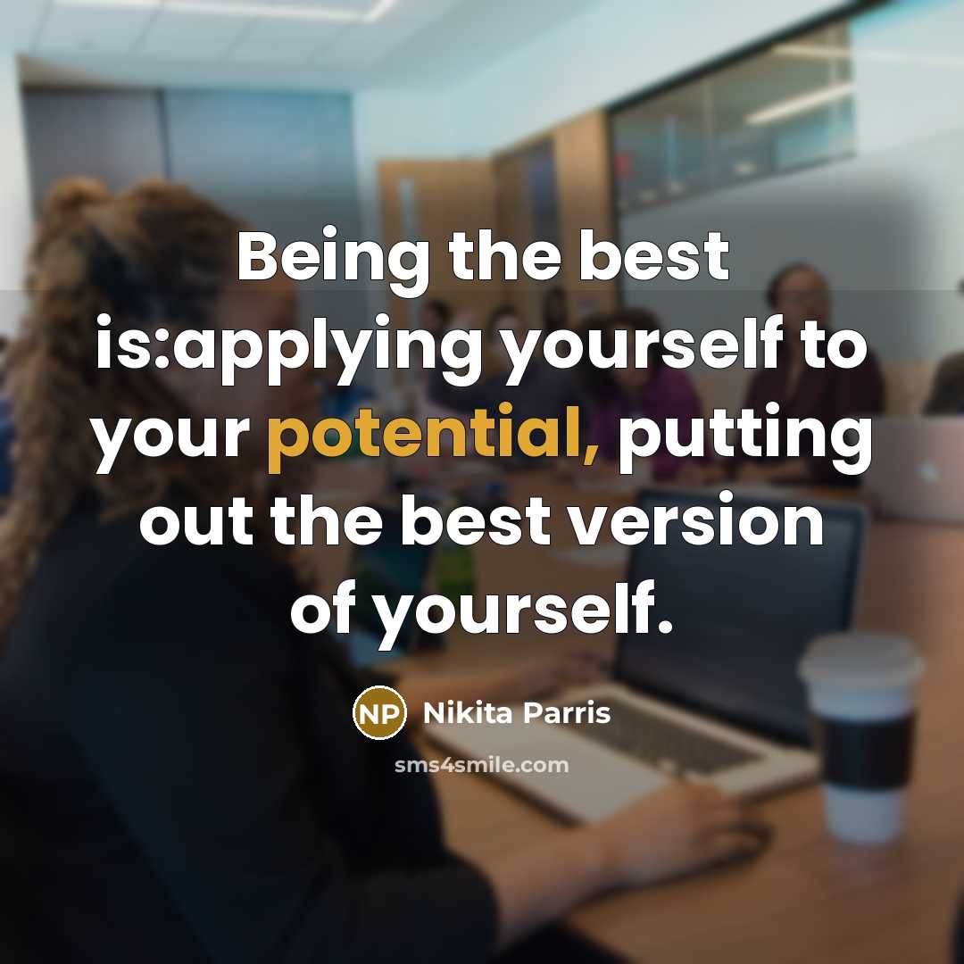 “Being the best is:applying yourself to your potential, putting out…” quote by Nikita Parris