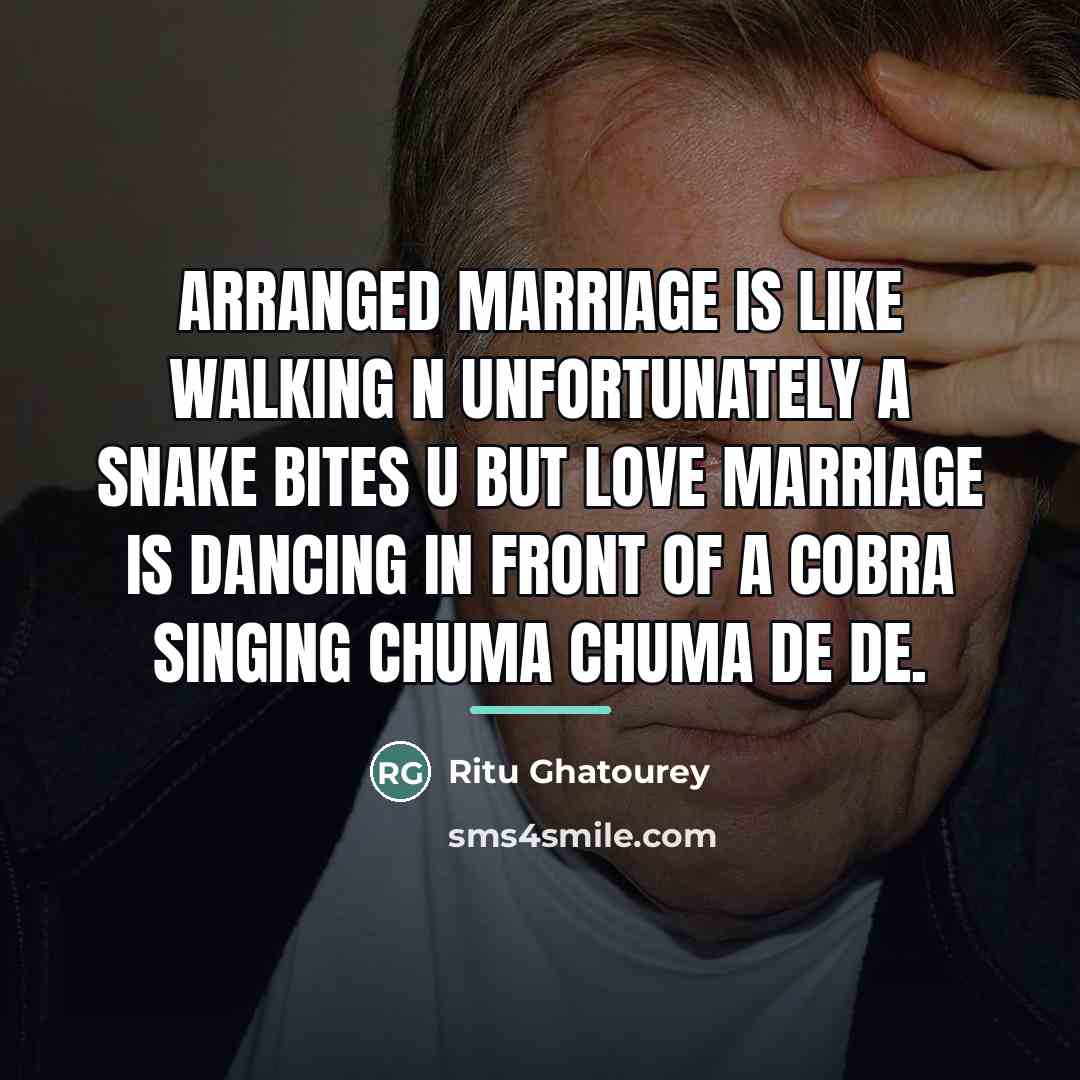 “Arranged marriage is like walking n unfortunately a snake bites…” quote by Ritu Ghatourey