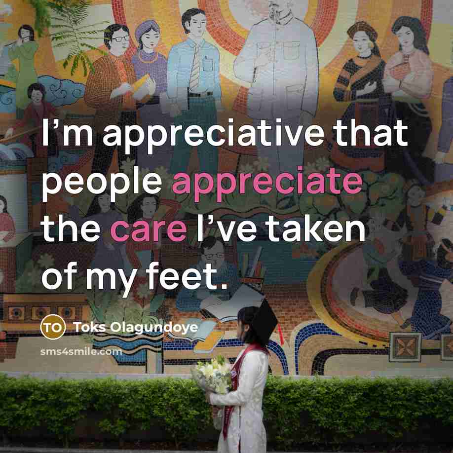 “I'm appreciative that people appreciate the care I've taken of…” quote by Toks Olagundoye