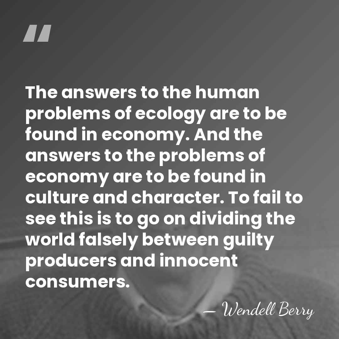 The answers to the human problems of ecology are to be found&hellip; - Wendell Berry