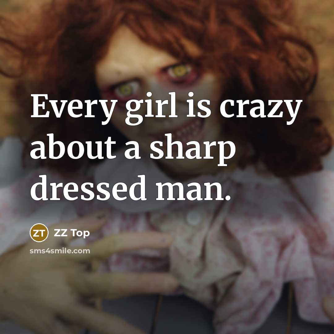 “Every girl is crazy about a sharp dressed man.…” quote by ZZ Top