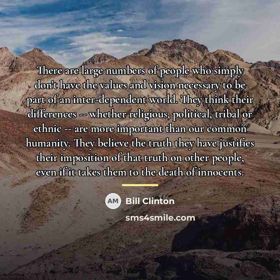 “There are large numbers of people who simply don't have…” quote by Bill Clinton