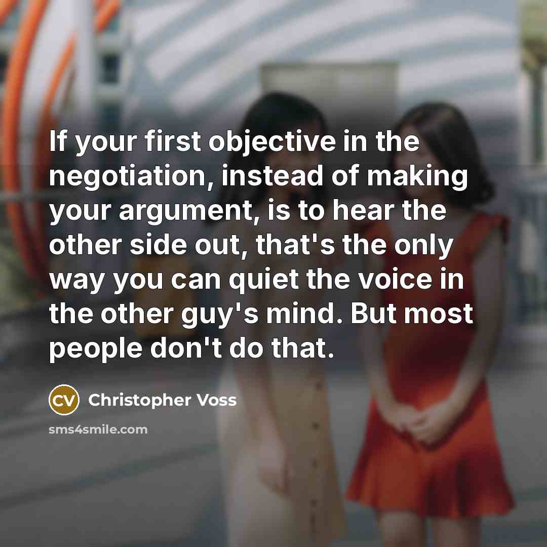 “If your first objective in the negotiation, instead of making…” quote by Christopher Voss