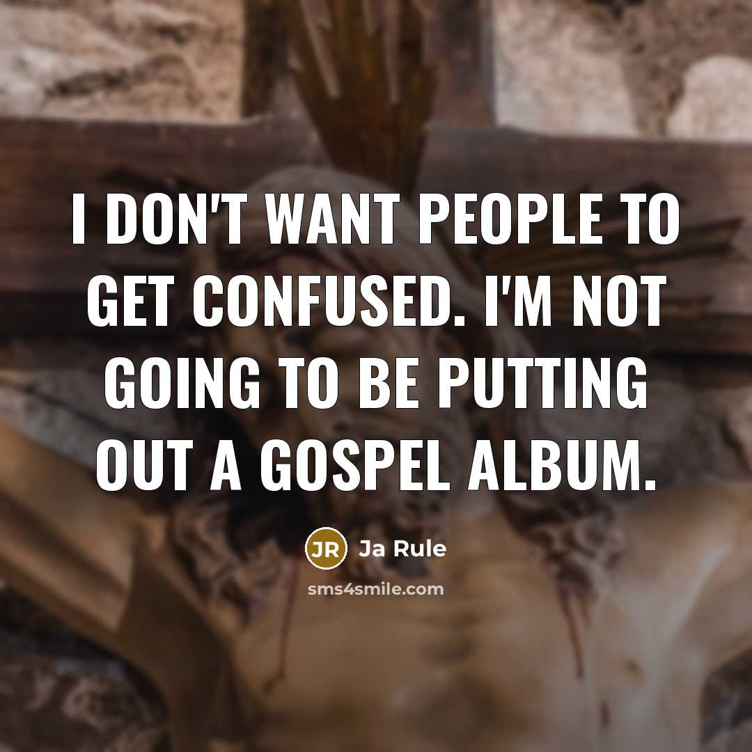 “I don't want people to get confused. I'm not going…” quote by Ja Rule