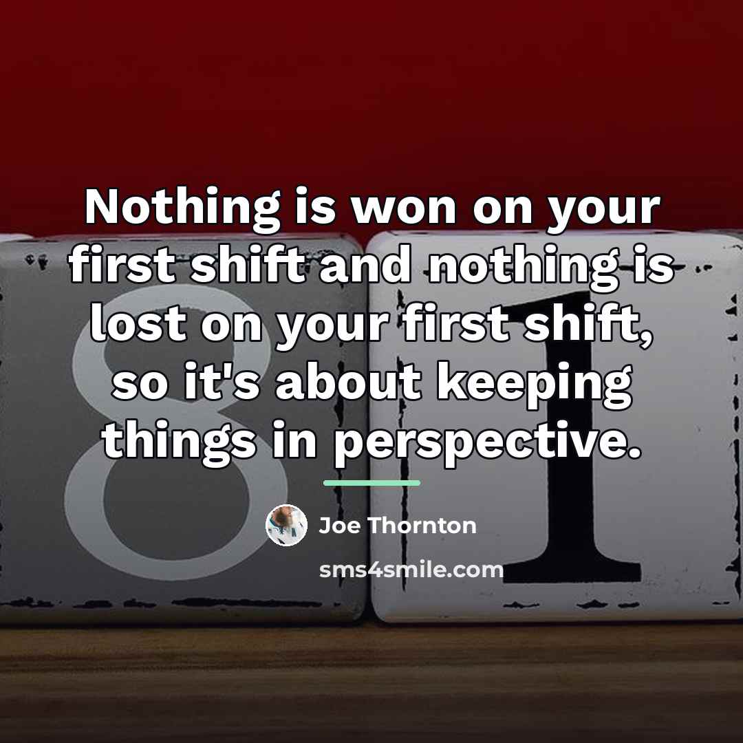 “Nothing is won on your first shift and nothing is…” quote by Joe Thornton