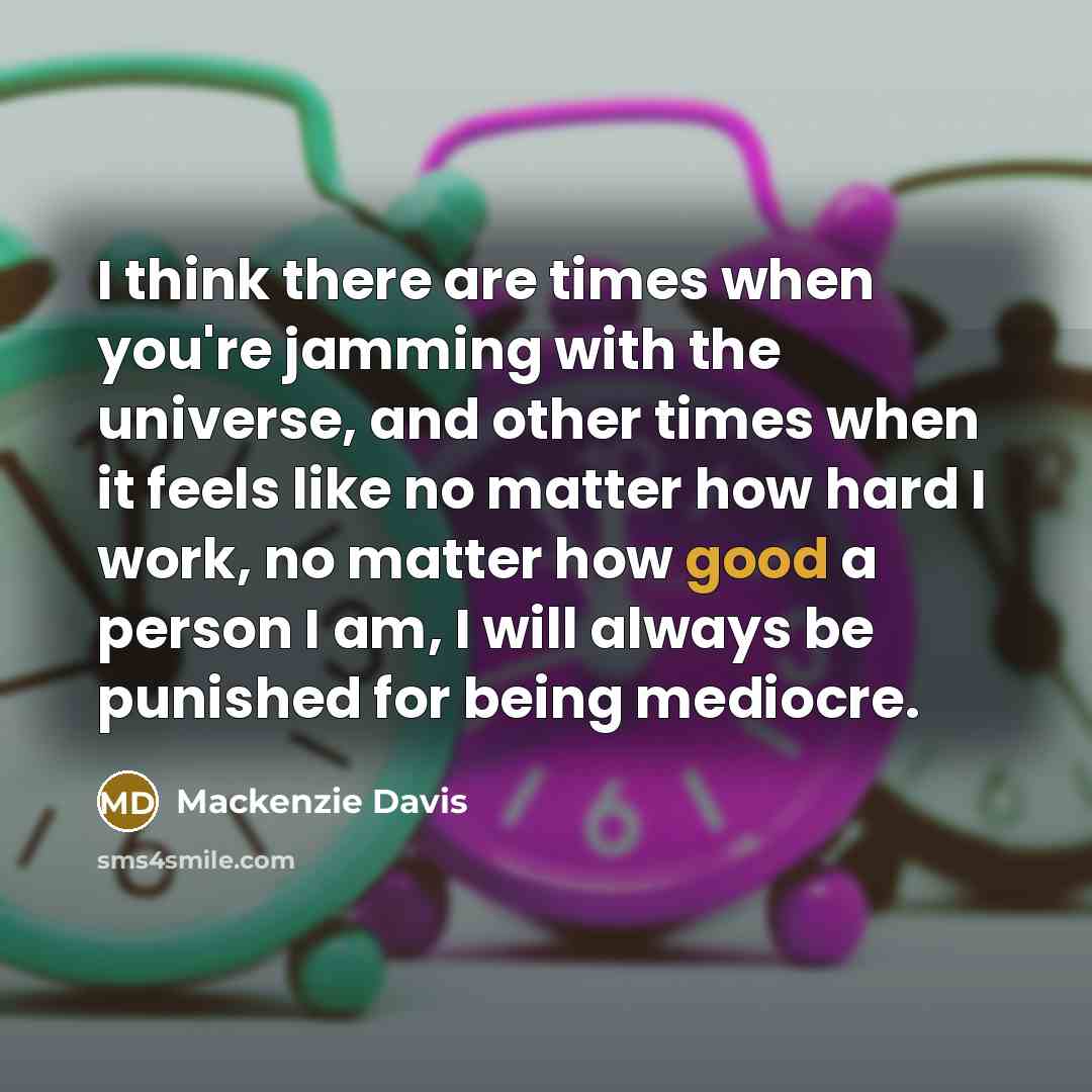 “I think there are times when you're jamming with the…” quote by Mackenzie Davis