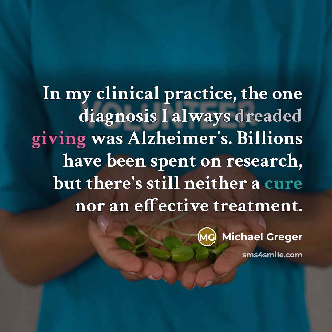 “In my clinical practice, the one diagnosis I always dreaded…” quote by Michael Greger