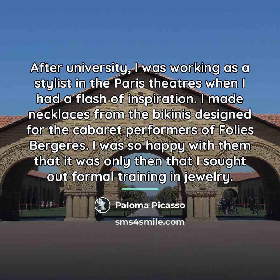 “After university, I was working as a stylist in the…” quote by Paloma Picasso