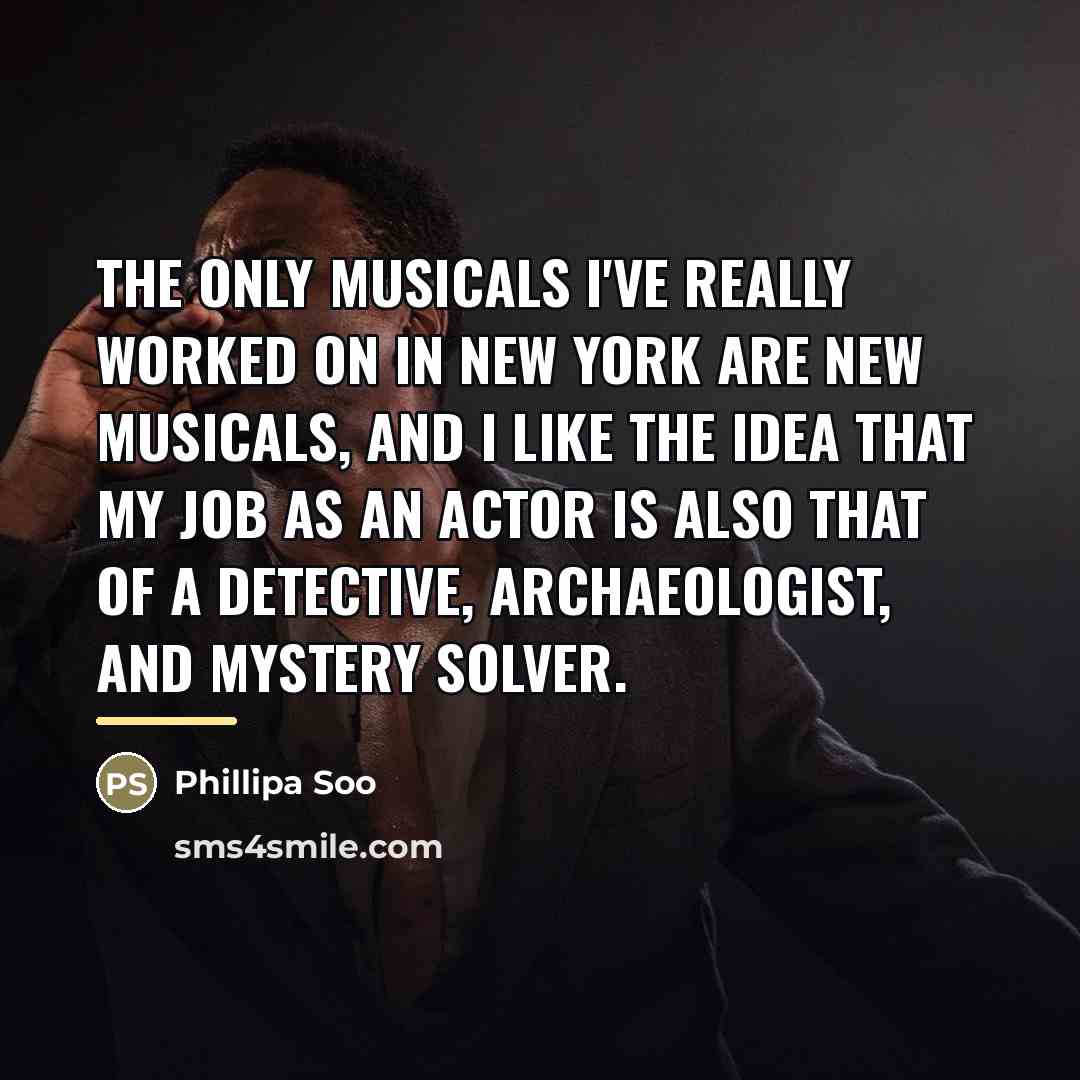 “The only musicals I've really worked on in New York…” quote by Phillipa Soo