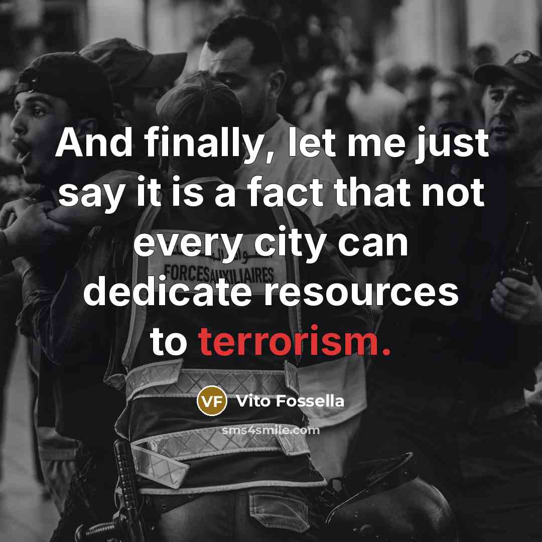 “And finally, let me just say it is a fact…” quote by Vito Fossella