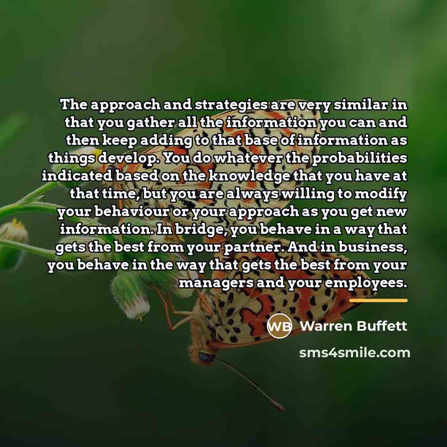 “The approach and strategies are very similar in that you…” quote by Warren Buffett