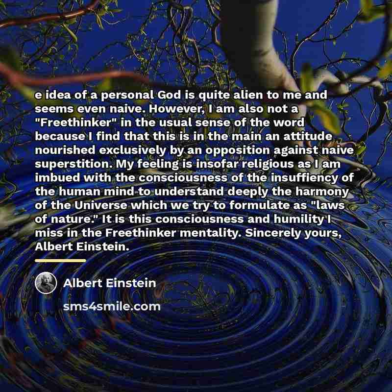 “e idea of a personal God is quite alien to…” quote by Albert Einstein