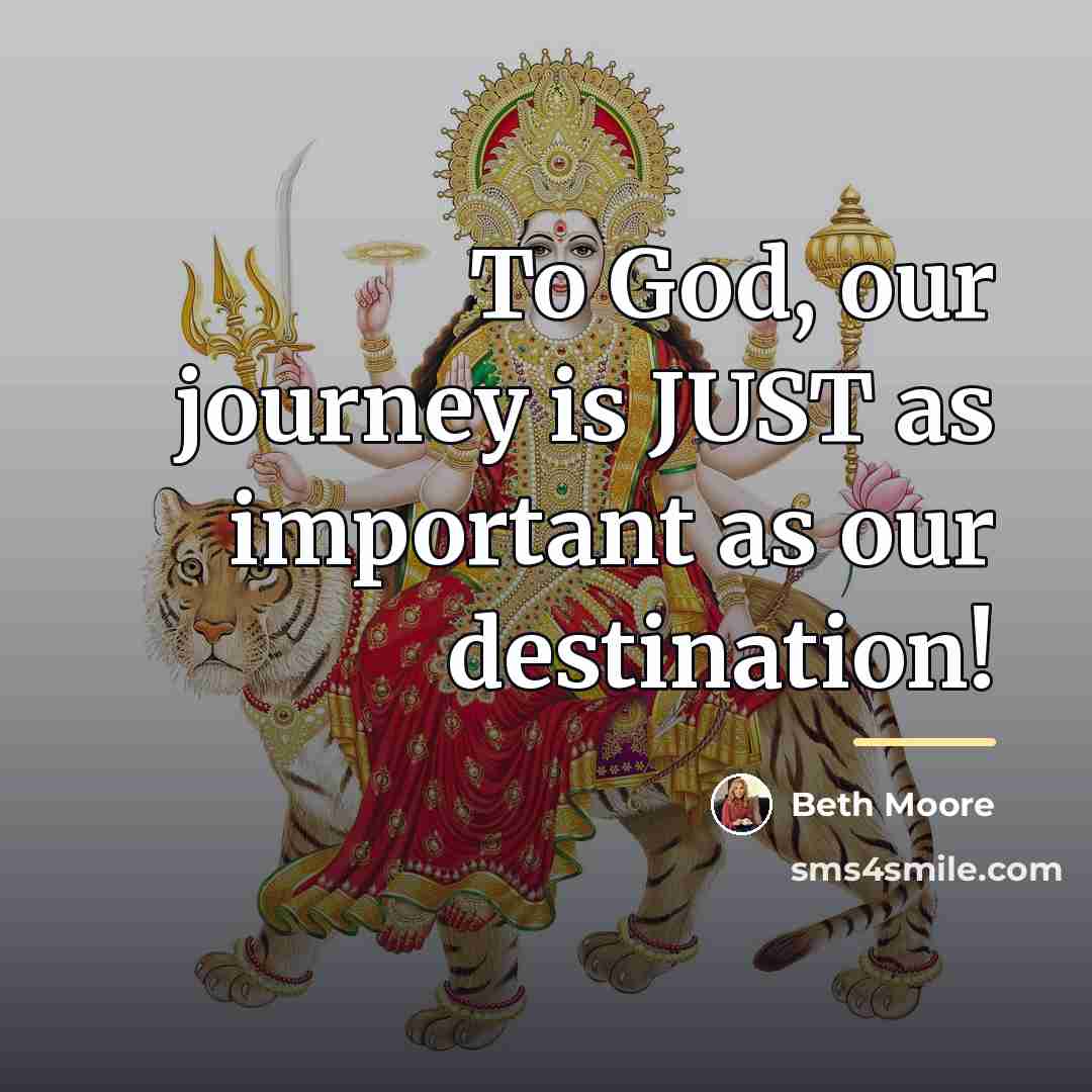 “To God, our journey is JUST as important as our…” quote by Beth Moore
