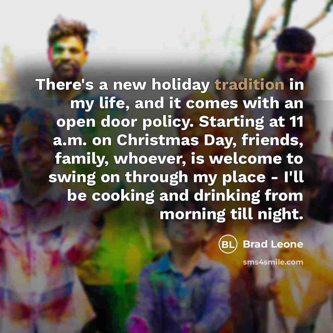 “There's a new holiday tradition in my life, and it…” quote by Brad Leone
