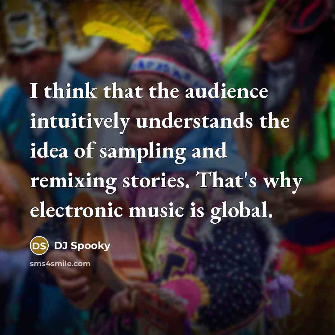 “I think that the audience intuitively understands the idea of…” quote by DJ Spooky