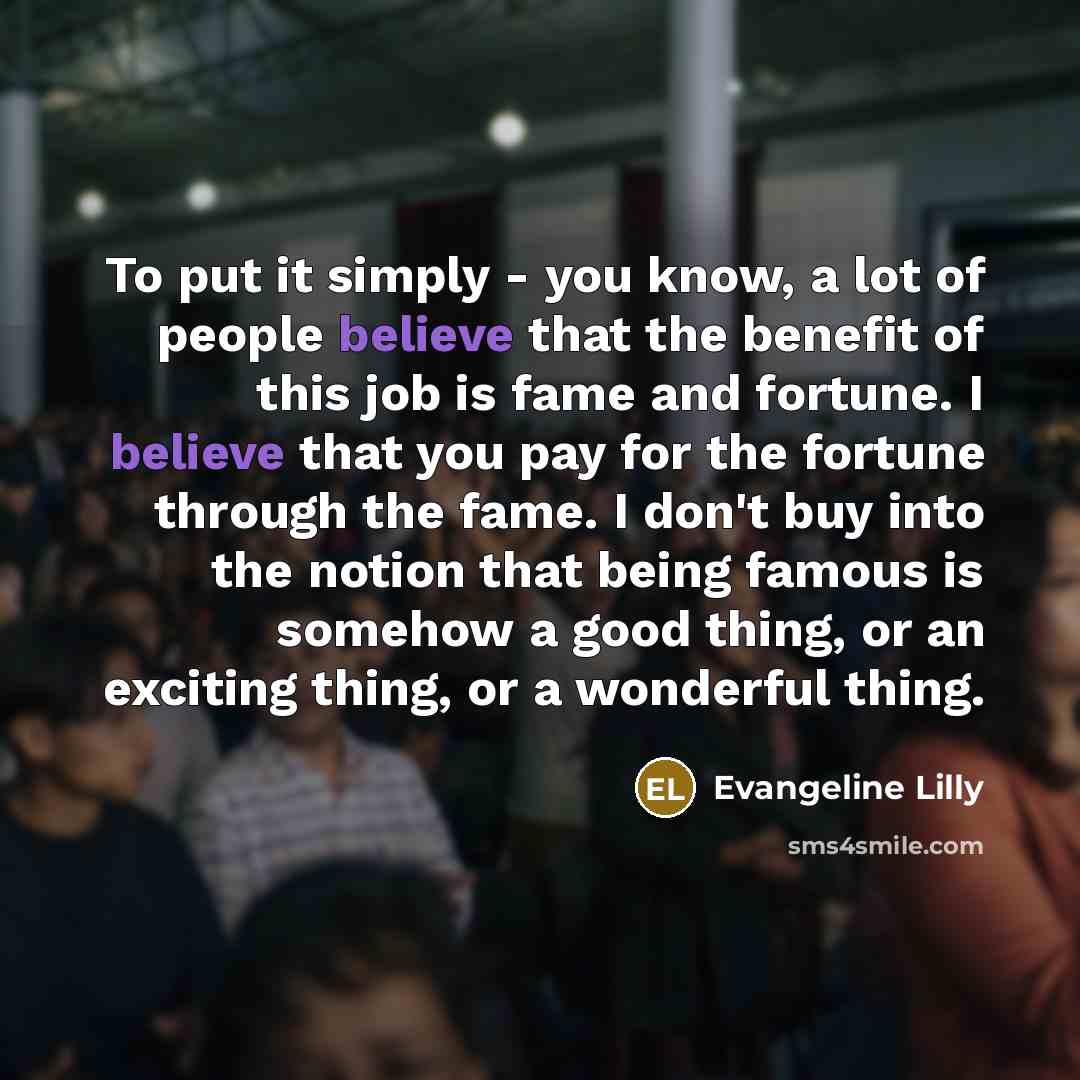 “To put it simply - you know, a lot of…” quote by Evangeline Lilly