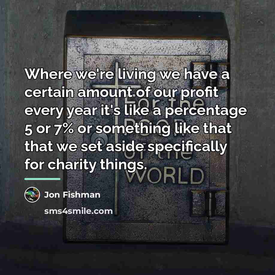 “Where we're living we have a certain amount of our…” quote by Jon Fishman