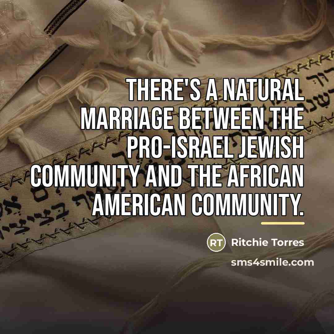 “There's a natural marriage between the pro-Israel Jewish community and…” quote by Ritchie Torres