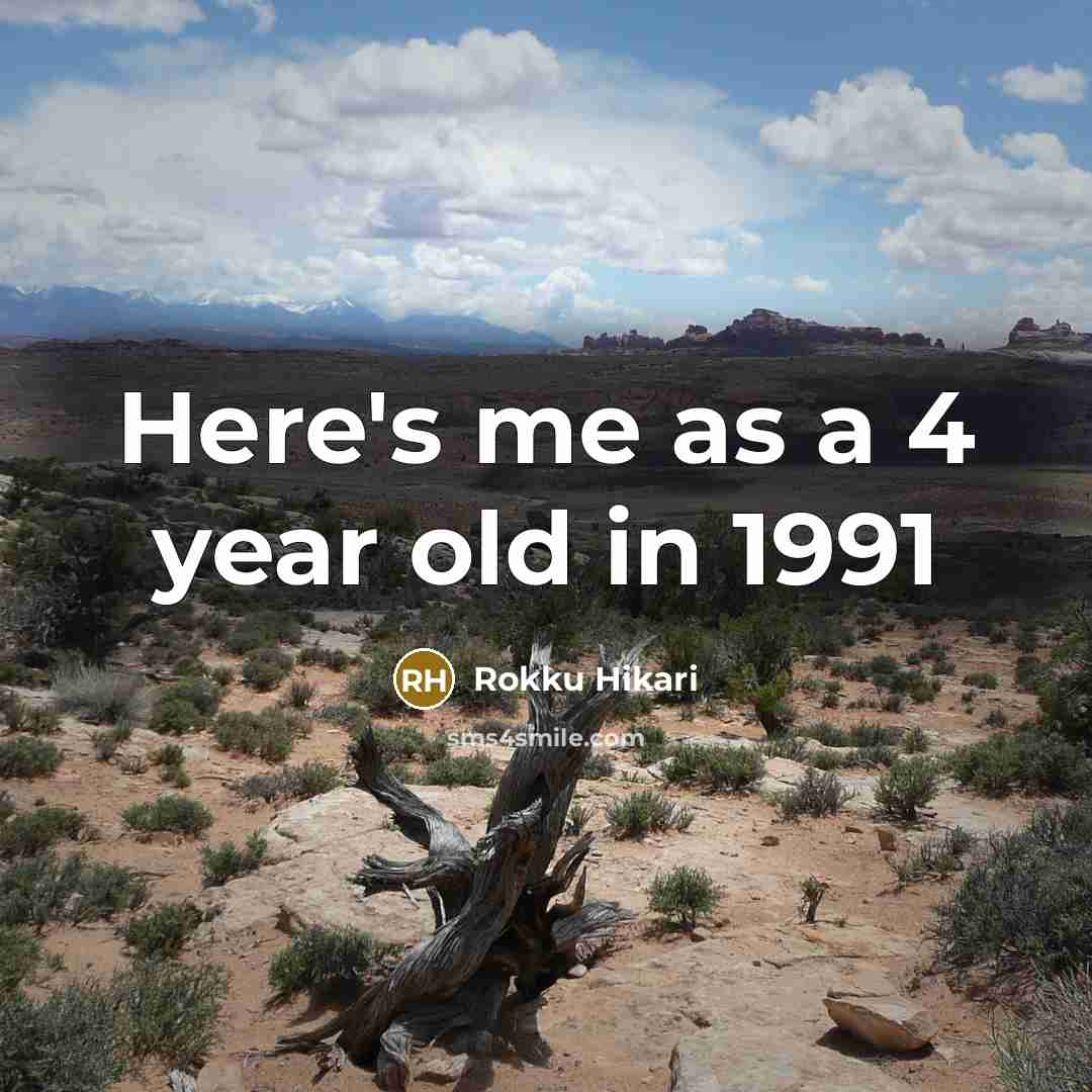 “Here's me as a 4 year old in 1991” quote by Rokku Hikari