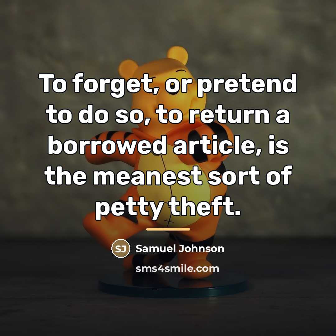 “To forget, or pretend to do so, to return a…” quote by Samuel Johnson