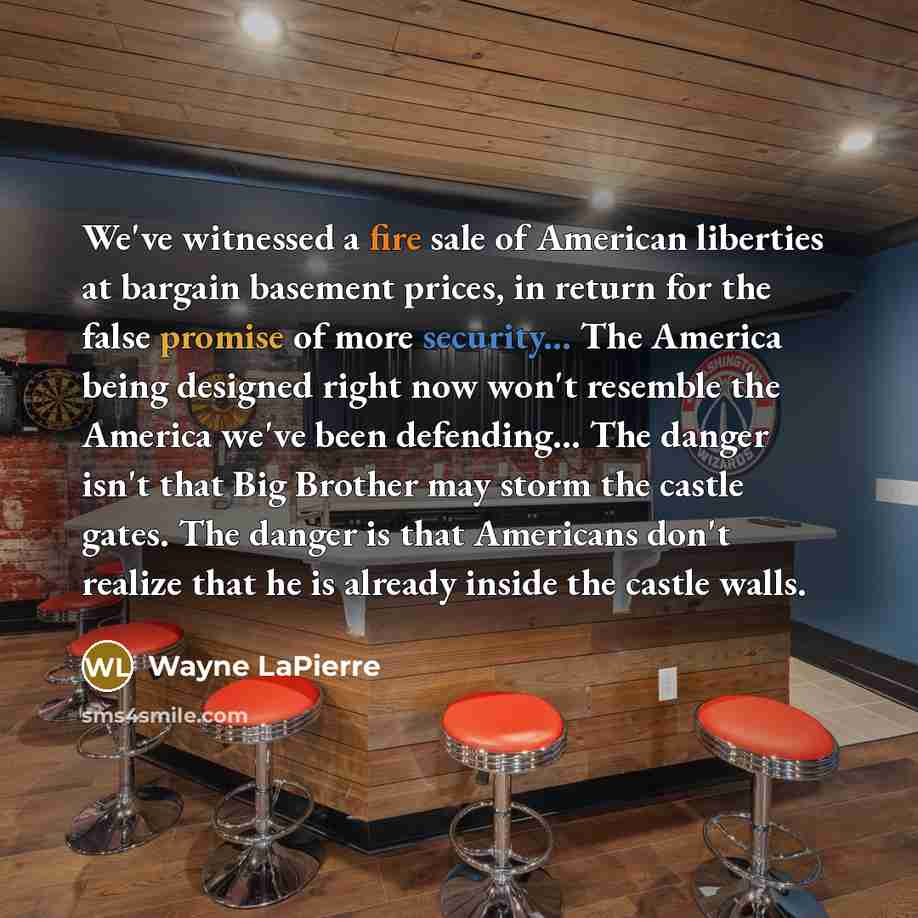 “We've witnessed a fire sale of American liberties at bargain…” quote by Wayne LaPierre