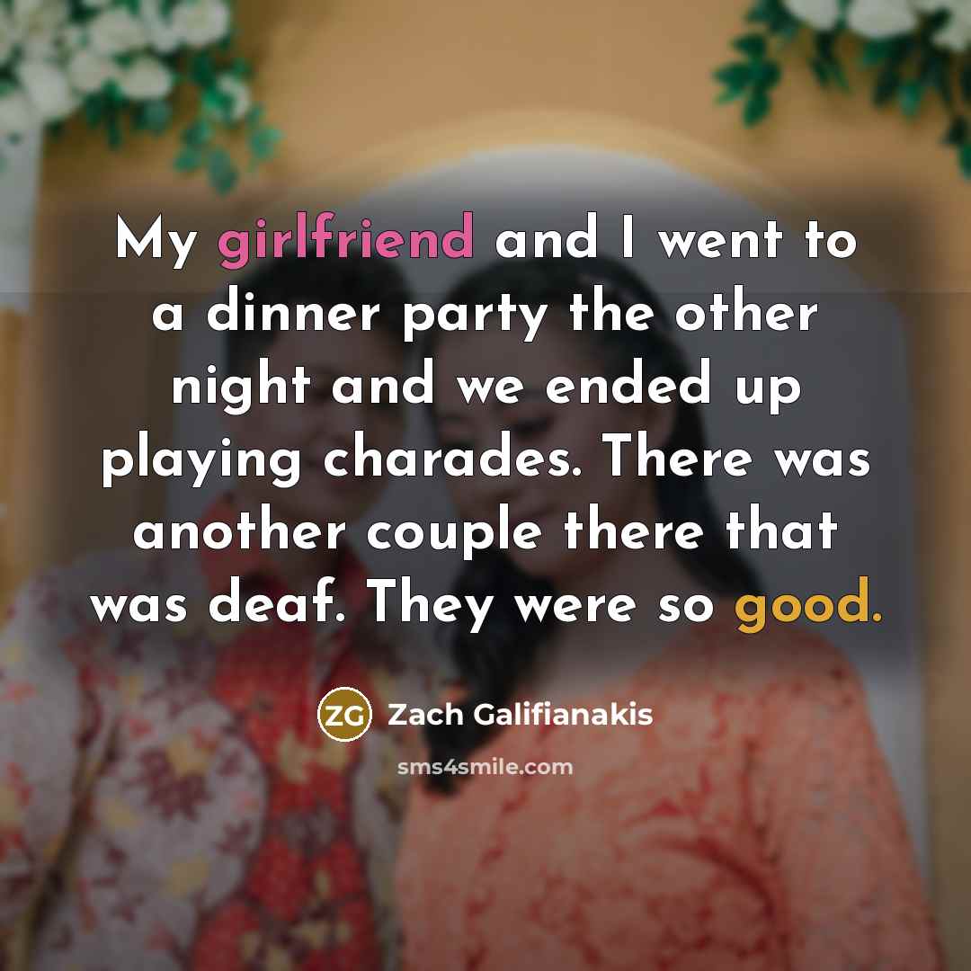 “My girlfriend and I went to a dinner party the…” quote by Zach Galifianakis