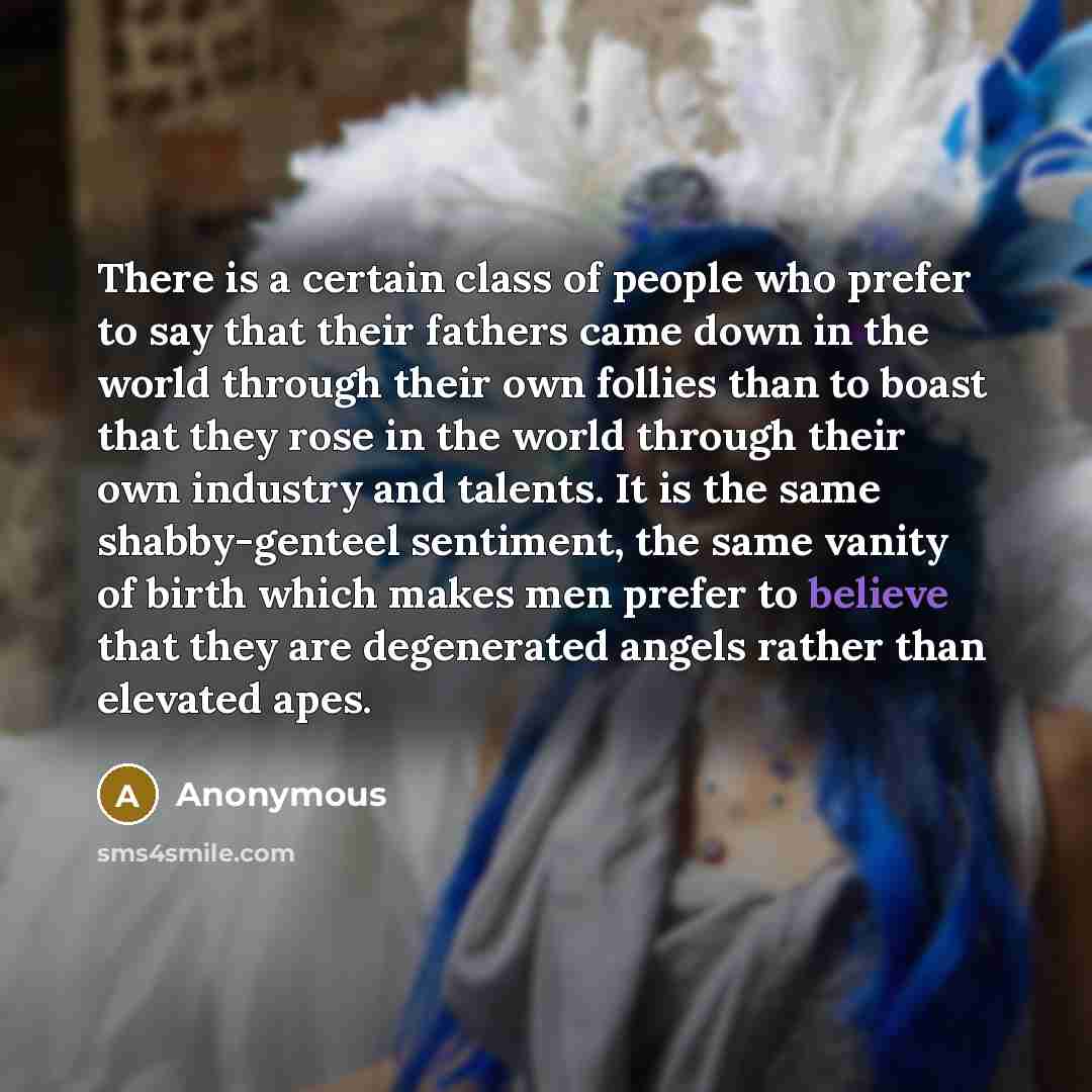 “There is a certain class of people who prefer to…” quote by Anonymous