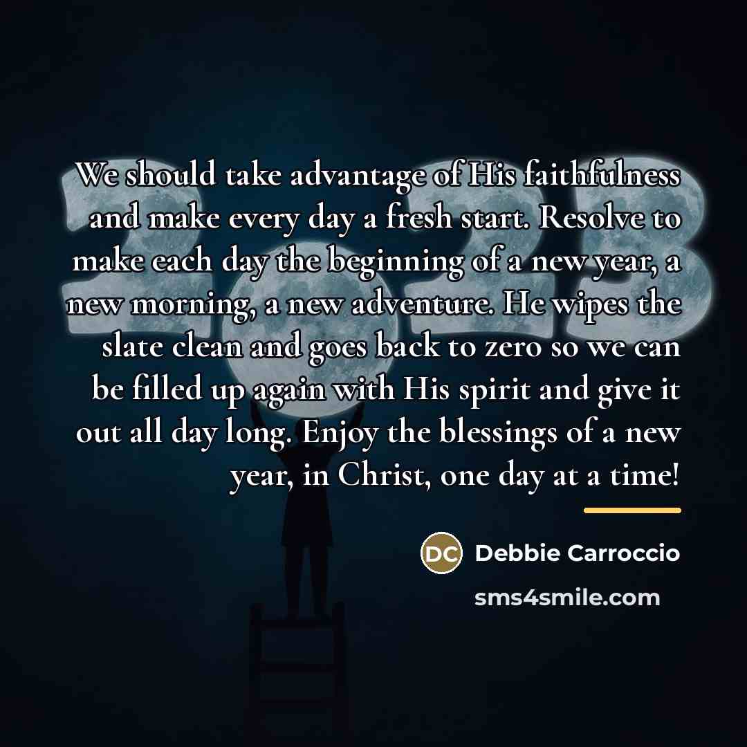 “We should take advantage of His faithfulness and make every…” quote by Debbie Carroccio