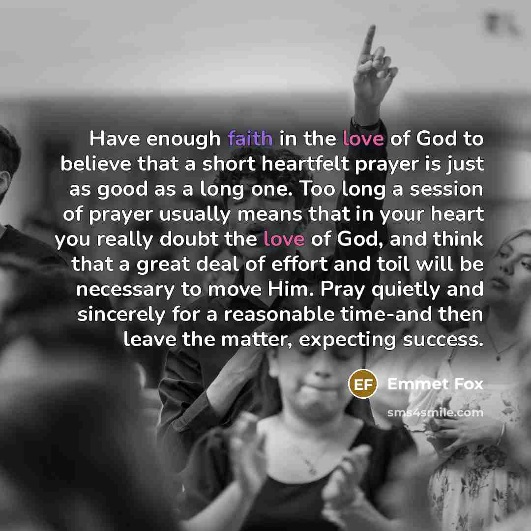 “Have enough faith in the love of God to believe…” quote by Emmet Fox