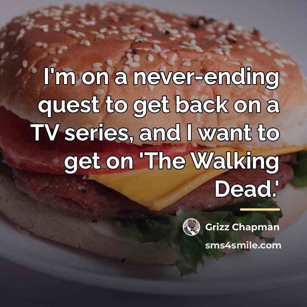 “I'm on a never-ending quest to get back on a…” quote by Grizz Chapman
