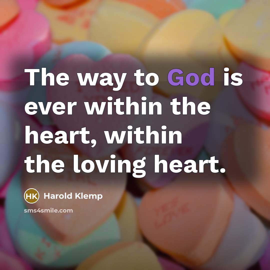 “The way to God is ever within the heart, within…” quote by Harold Klemp