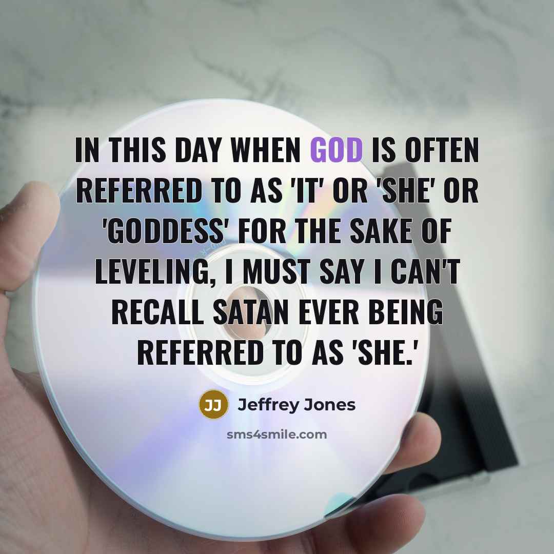 “In this day when God is often referred to as…” quote by Jeffrey Jones