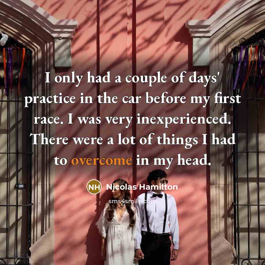 “I only had a couple of days' practice in the…” quote by Nicolas Hamilton