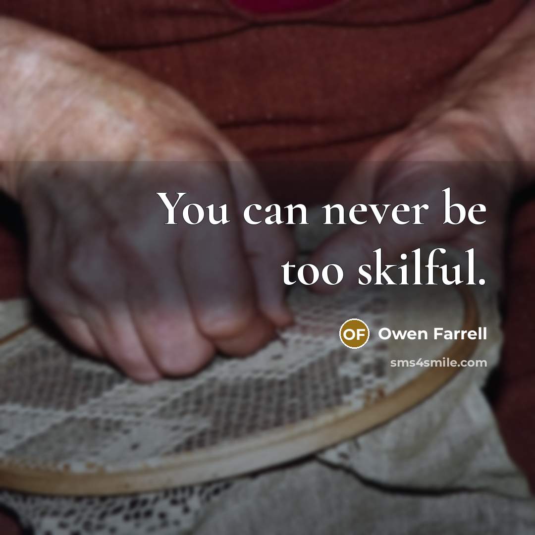 “You can never be too skilful.…” quote by Owen Farrell