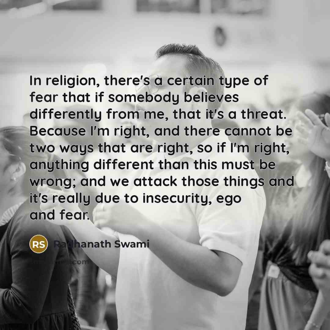 “In religion, there's a certain type of fear that if…” quote by Radhanath Swami