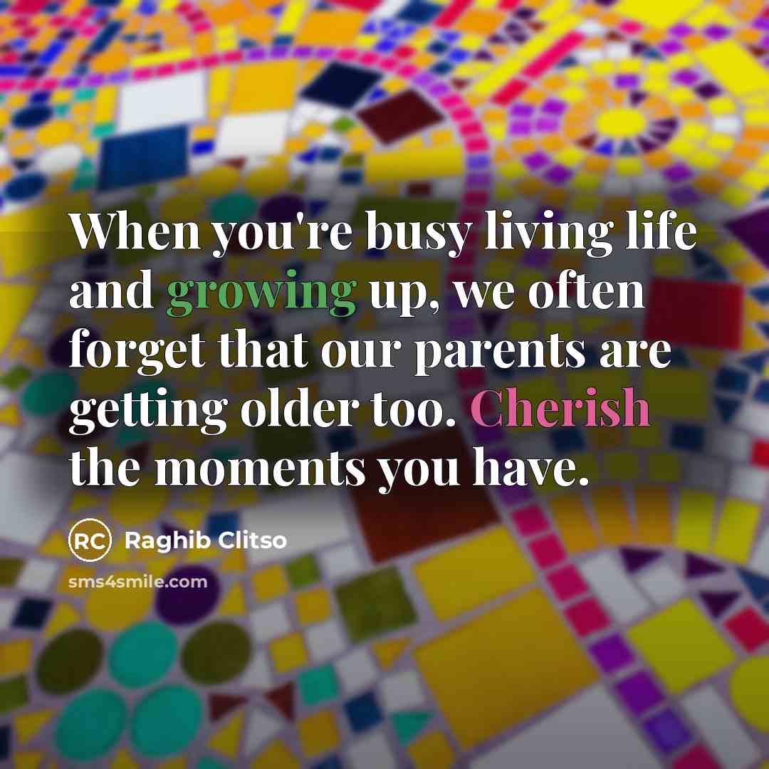 “When you're busy living life and growing up, we often…” quote by Raghib Clitso