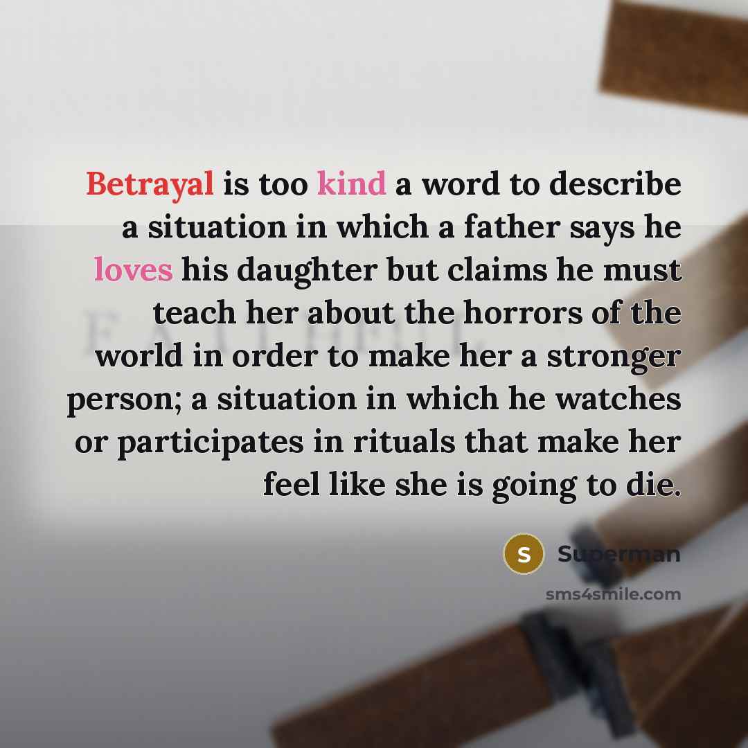 “Betrayal is too kind a word to describe a situation…” quote by Superman