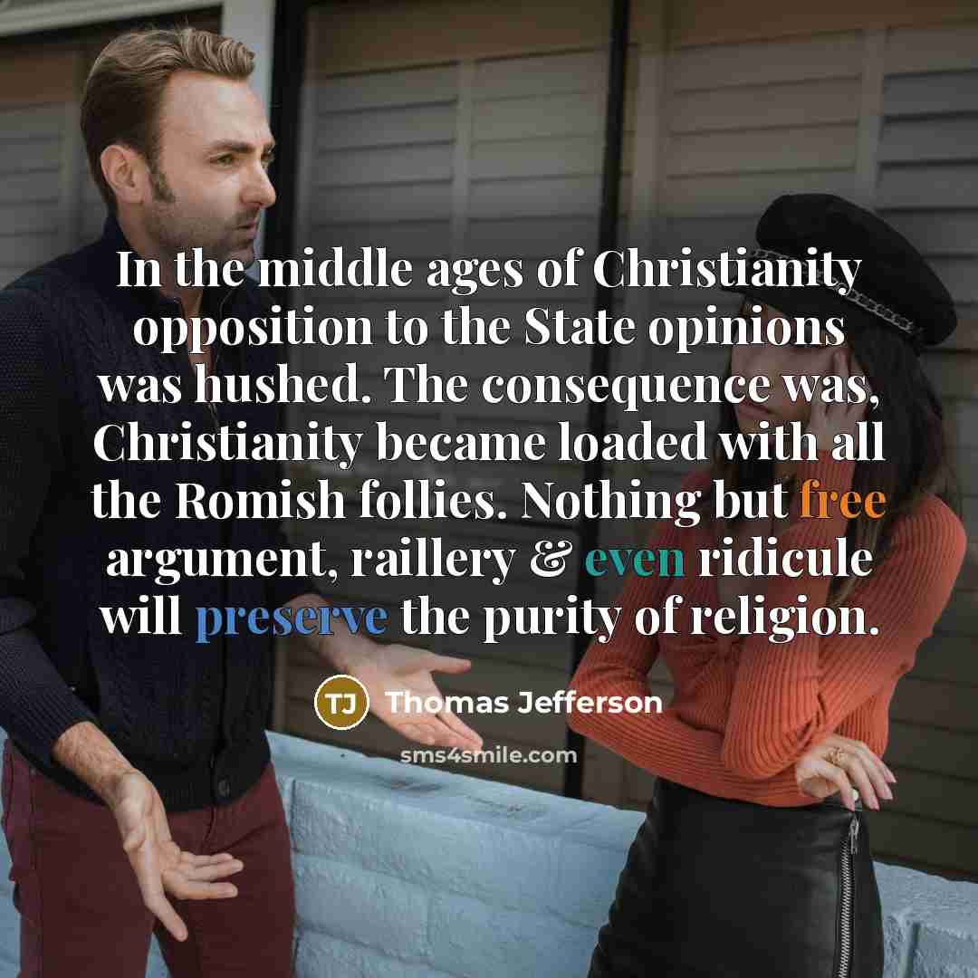 “In the middle ages of Christianity opposition to the State…” quote by Thomas Jefferson