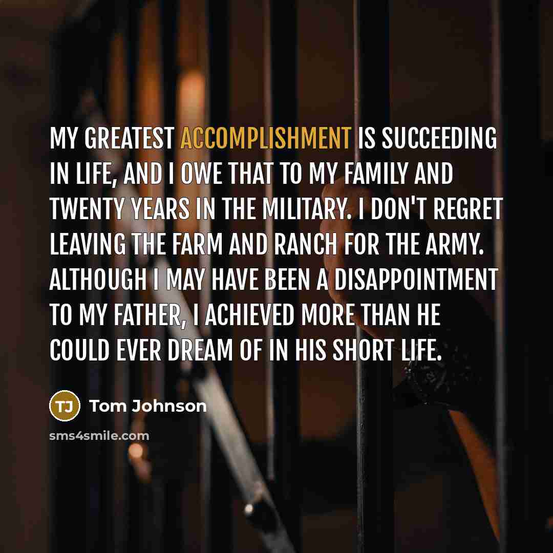 “My greatest accomplishment is succeeding in life, and I owe…” quote by Tom Johnson