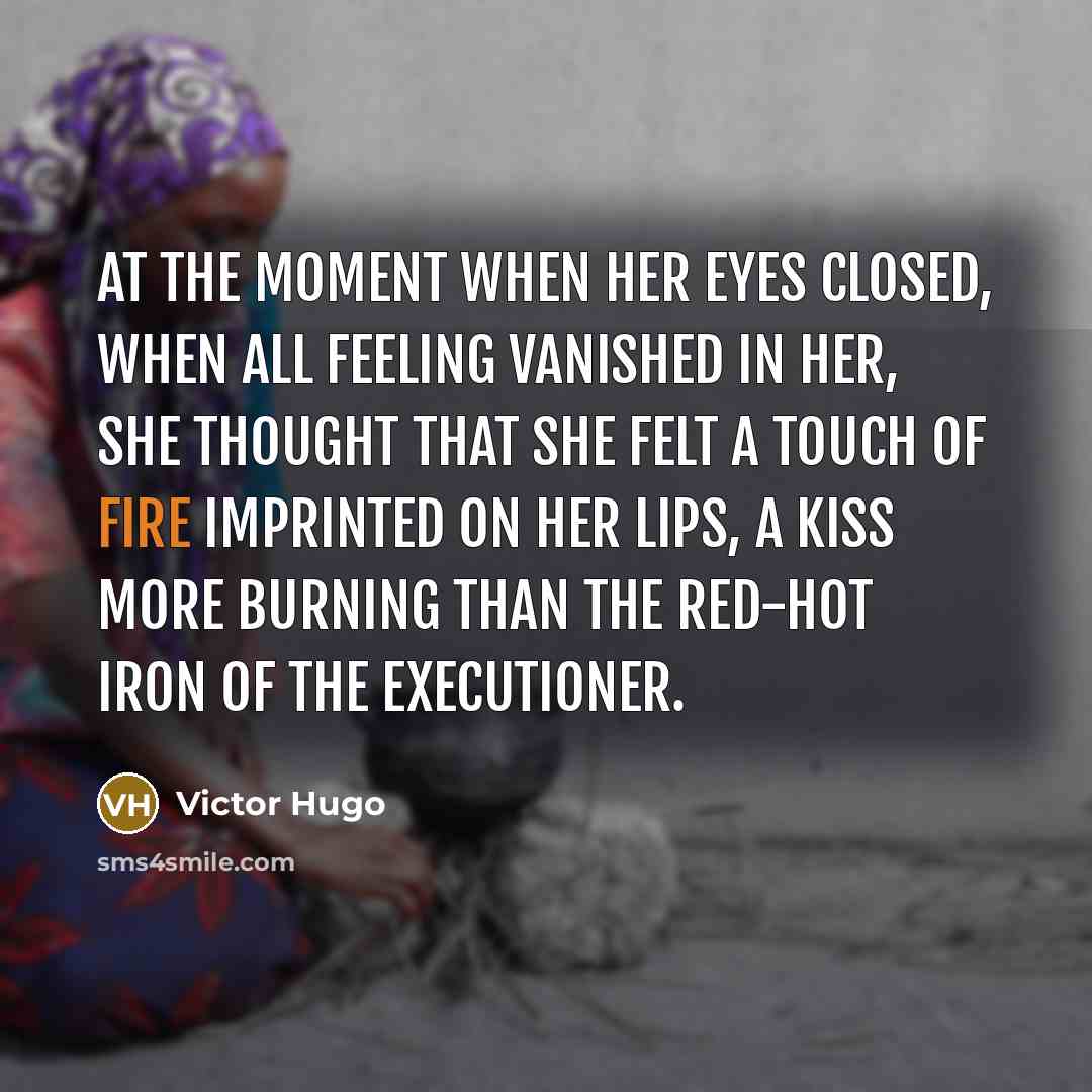 “At the moment when her eyes closed, when all feeling…” quote by Victor Hugo