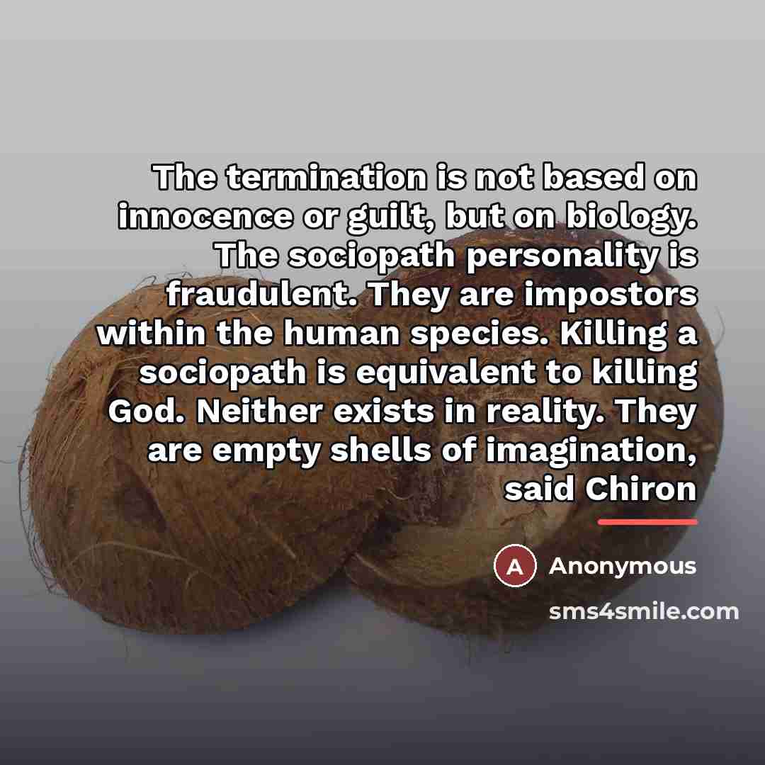 “The termination is not based on innocence or guilt, but…” quote by Anonymous