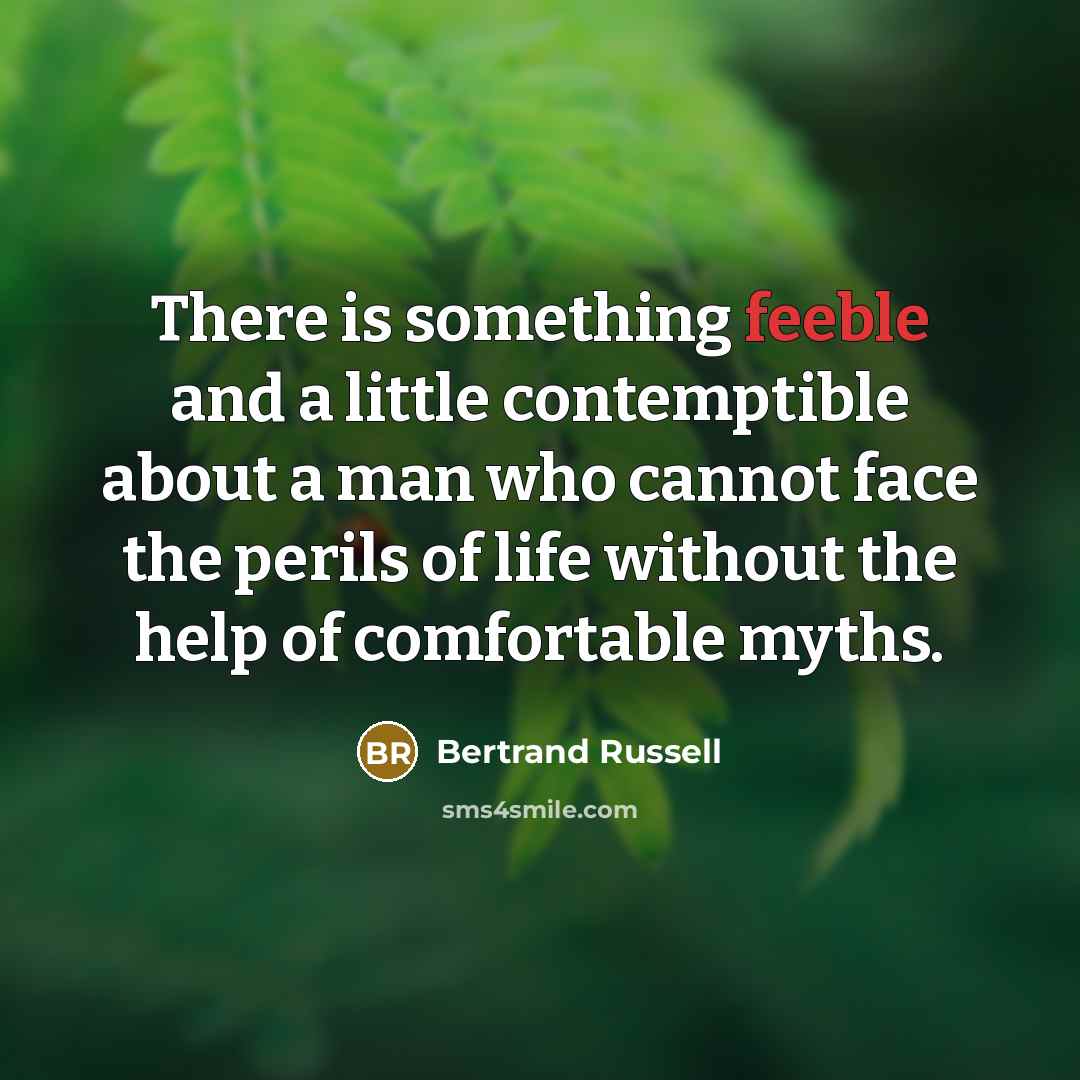 “There is something feeble and a little contemptible about a…” quote by Bertrand Russell
