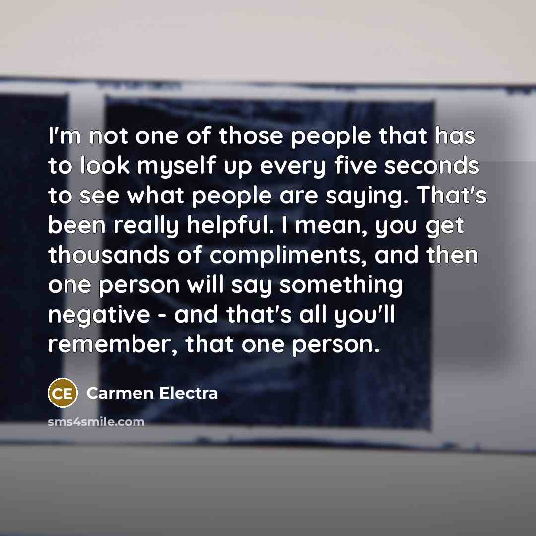 “I'm not one of those people that has to look…” quote by Carmen Electra