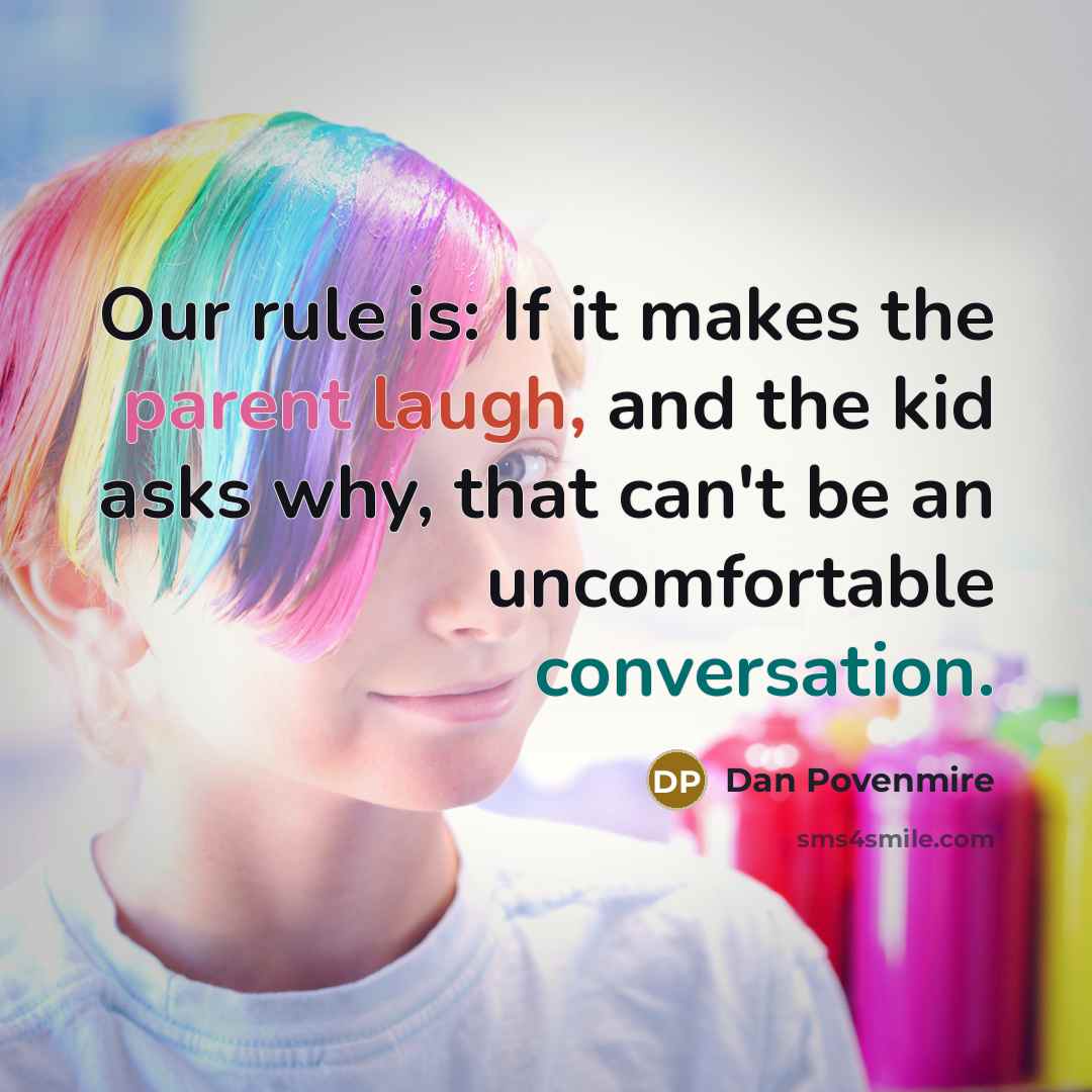 “Our rule is: If it makes the parent laugh, and…” quote by Dan Povenmire