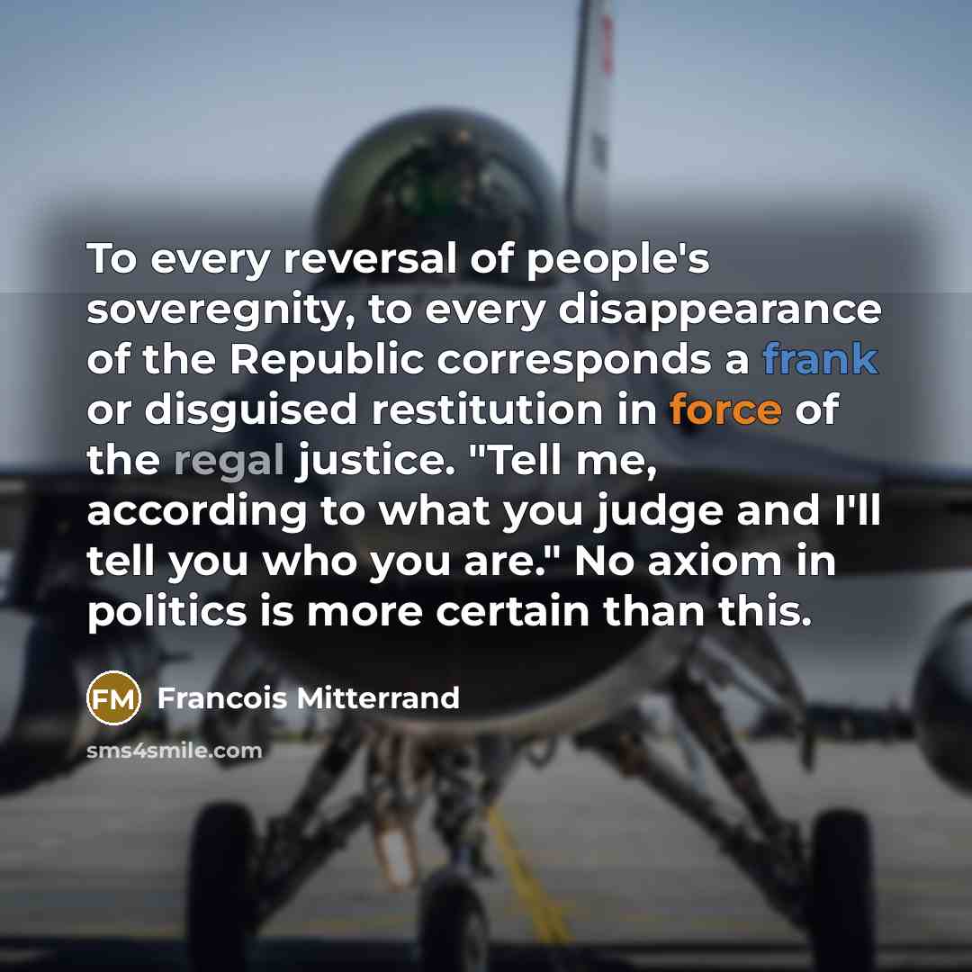 “To every reversal of people's soveregnity, to every disappearance of…” quote by Francois Mitterrand