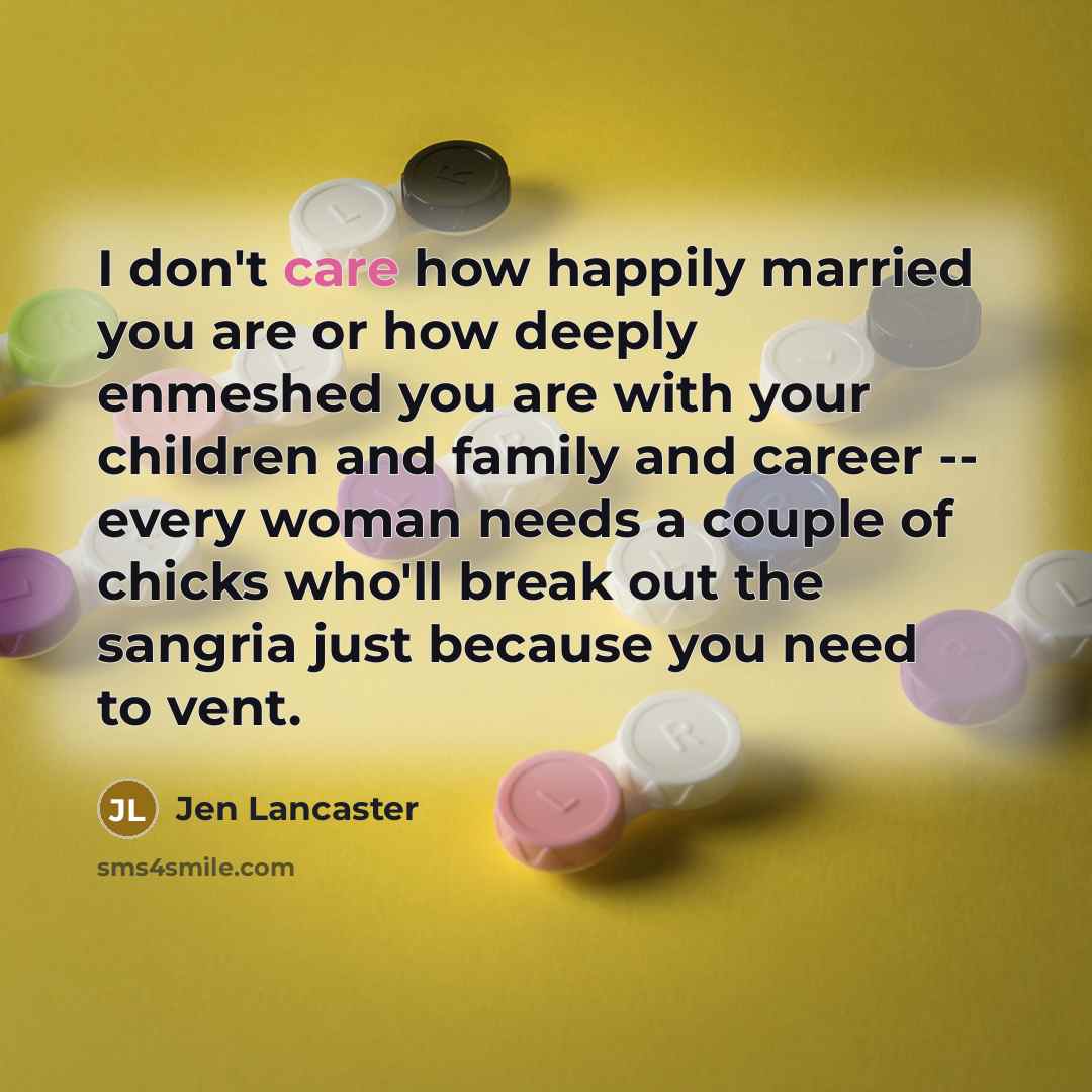 “I don't care how happily married you are or how…” quote by Jen Lancaster