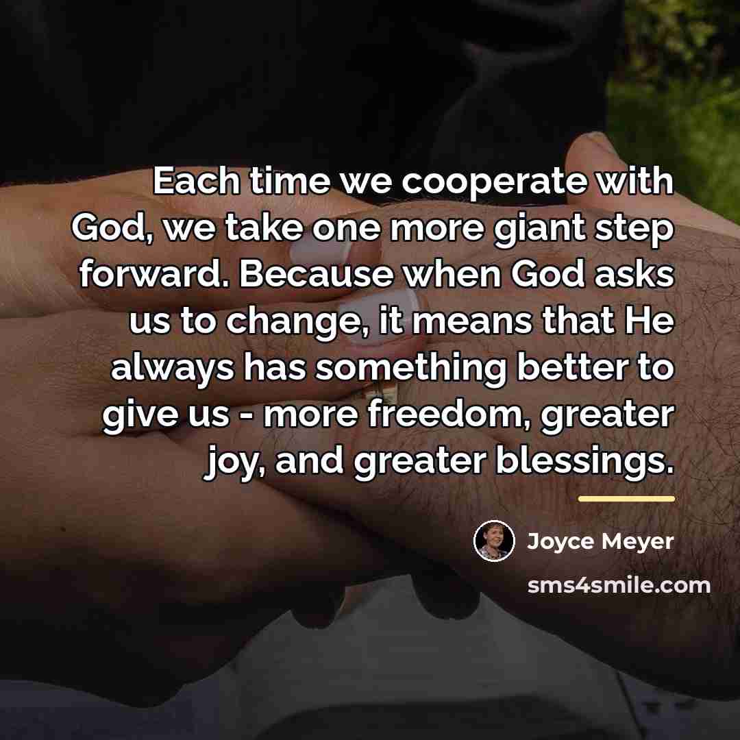 “Each time we cooperate with God, we take one more…” quote by Joyce Meyer