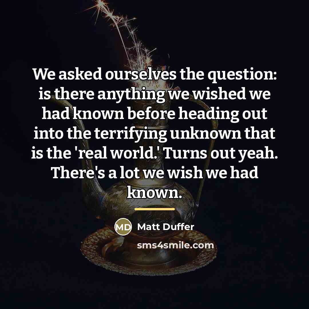“We asked ourselves the question: is there anything we wished…” quote by Matt Duffer